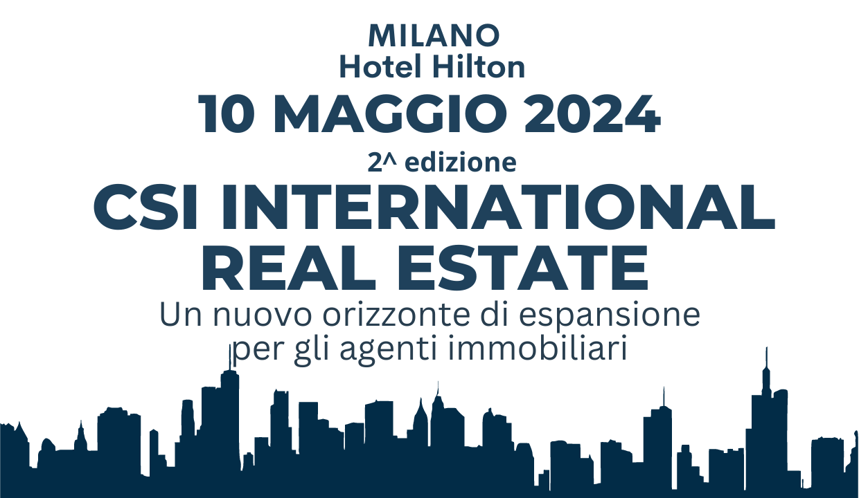 Milano evento professionisti immobiliare nazionale internazionale CSI International Real Estate